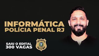 INFORMÁTICA POLÍCIA PENAL RJ [upl. by Acirred61]