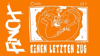 FiNCH  EiNEN LETZTEN ZUG Visualizer [upl. by Koenig294]