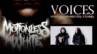 MOTIONLESS IN WHITE VOICES FULL INSTRUMENTAL COVER [upl. by Gnaoh]