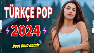 Türkçe Pop Hareketli Şarkılar Remix 2024 🎶 Bu Ayın En Çok Dinlenen Yeni Çıkan Şarkilar 💥 [upl. by Ahsercul588]