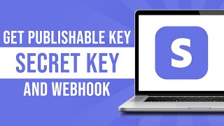 How to Get Stripe Publishable Key Secret Key and Webhook Signing Secret Tutorial [upl. by Eirrak353]