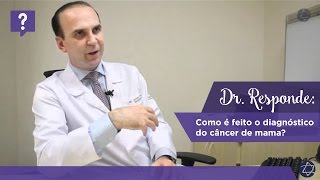 Dr Responde como é feito o diagnóstico do câncer de mama [upl. by Covell]