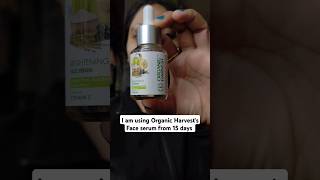 15 days review of Organic Harvest Face Serum productreview faceserum skincare beautiful [upl. by Virginie819]