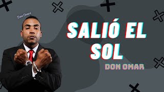 Don Omar  Salió El Sol Letra  Mix Reggaeton 2024 [upl. by Idissak]