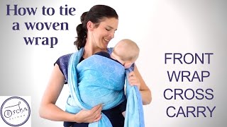 How to tie a Woven Baby Wrap  Front Wrap Cross Carry  Oscha [upl. by Hiroshi]