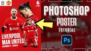 Photoshop Tutorial Design a Professional Matchday Poster [upl. by Anairad479]