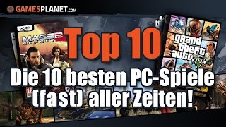 Die 10 besten PCSpiele aller Zeiten ★ TopRangliste weltweit  Games Top 10 [upl. by Fries]