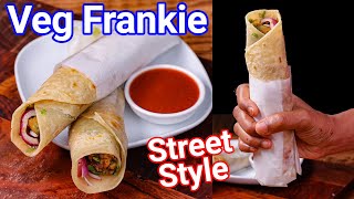 Veg Frankie Recipe  Street Style with Special Tikki  Veg Kathi Roll Recipe  Kids Lunch Box Meal [upl. by Lled]