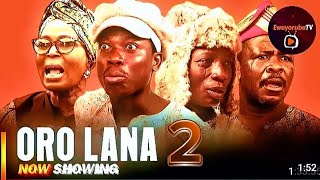 ORO LANA PART 2  Latest Yoruba Movie 2024 Atoribewu Apankufor Lola Idije Ogboluke [upl. by Josefina264]