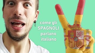 Accenti stranieri come gli spagnoli parlano italiano [upl. by Ovatsug]