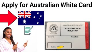 How to Apply For White Card in Australia 2023 tutorial [upl. by Bunny]