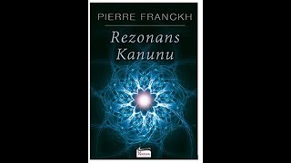 Bu Kitap Hayatını Değiştirecek Rezonans KanunuPierre FRANCKH  Sesli Kitap [upl. by Kreegar]