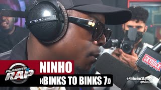 Ninho quotBinks to Binks 7quot PlanèteRap [upl. by Aldas]