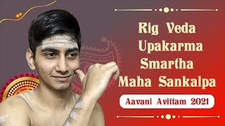 Rig Veda Upakarma Smartha Maha Sankalpa Prayoga Mantra amp Procedure  Aavani Avittam 2021 [upl. by Eltsirc]