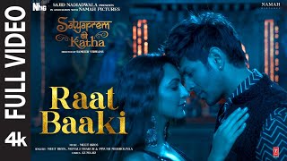 Raat Baaki Full VideoSatyaPrem Ki Katha Kartik Kiara Meet Bros Monali Piyush Kumaar Sajid Sameer [upl. by Moreno]