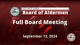 Board of Aldermen  September 13 2024 Summer Recess Ends [upl. by Garlinda]