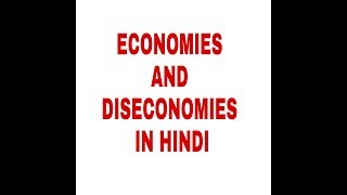 ECONOMIES AND DISECONOMIES IN HINDI [upl. by Donata527]