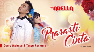 Full Album Prasasti Cinta OM ADELLA  Cocok Buat Check Sound [upl. by Ervin672]