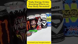 quotDaily Energy Drinks Shocking Effects on Your Body Revealedquot health nutritionandlifestyle [upl. by Cutty]