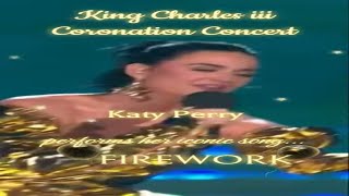 Katy Perry Sings quotFireWorkquot at King Charles III Coronation Concert [upl. by Asnarepse600]