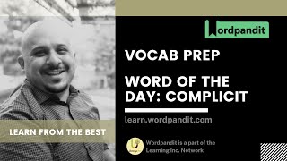 Word Of The Day Complicit  Meaning  Synonyms  Antonyms  Vocab with Wordpandit [upl. by Newo]