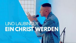 Wie werde ich ein Christ  Lino Laubinger [upl. by Tildy]