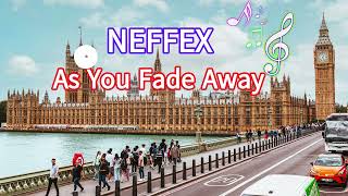 NEFFEX  As You Fade Away Lyrics🎧 [upl. by Eresed]