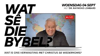 Wat is ons verwagting mbt Christus se wederkoms [upl. by Haugen754]