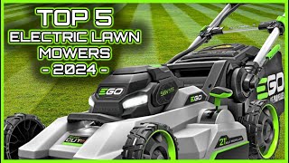 Top 5 Best Electric Lawn Mowers of 2024 [upl. by Marijn200]