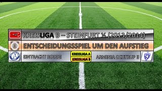 Kreisliga B  Steinfurt 12 20132014  Entscheidungsspiel um den Aufstieg [upl. by Tenenbaum981]