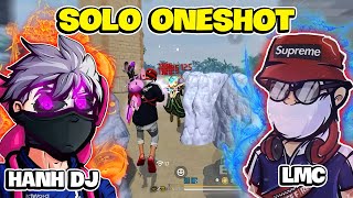 LMC Solo One Shot Với Hanh Dj Tỉ Lệ headshot 110 [upl. by Roxie16]