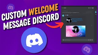 How To Make A Custom Welcome Message On Discord  Full Guide [upl. by Canon]