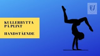 GYMNASTIK  HANDSTÅENDE och KULLERBYTTA på plint [upl. by Nylegna]