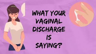 What your vaginal discharge is saying [upl. by Doownil812]