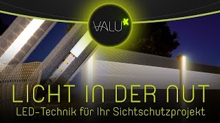 VALU  VALUX Licht im Systemprofil ZaunbauSichtschutz [upl. by Lakin]