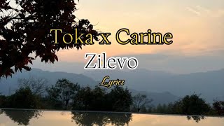 Zilevo  Toka x Carine Lyrics [upl. by Nagiem]