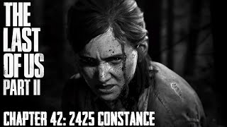 The Last Of Us Part II ★ Chapter 42 2425 Constance Survivor  Walkthrough [upl. by Sigvard]