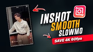 INSHOT SMOOTH SLOWMOTION  HOW TO MAKE A VIDEO ULTRA SMOOTH SLOWMOTION  MUNZEER REELS EDITING [upl. by Ashwell921]