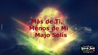 Mas de ti Menos de mi  Majo Solis [upl. by Dichy]