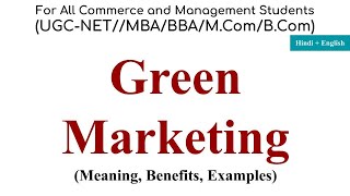 Green Marketing green marketing in hindi green marketing examples benefits of green marketing [upl. by Yelkreb]