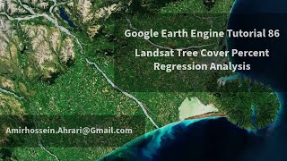 Google Earth Engine Tutorial86 Tree Cover Percent Estimation using Regression Technique [upl. by Icats]