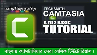 camtasia video editing tutorial Bangla A TO Z BASIC Full Episode [upl. by Nahtanod]