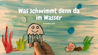 Kinderlied  Was schwimmt denn da im Wasser  Meerestiere [upl. by Ohare]