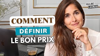 Comment définir le bon prix pour mes produitsservices   Pauline Laigneau [upl. by Avek]