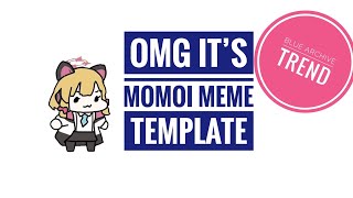 Momoi meme template  OMG it’s template  Blue archive trend bluearchive momoi meme [upl. by Pancho]