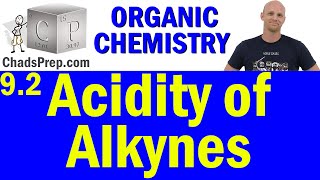 92 Acidity of Alkynes  Organic Chemistry [upl. by Geno371]