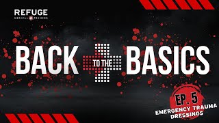 Back To The Basics Ep 5  How To Use An Emergency Trauma Dressing [upl. by Stilla]