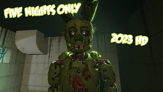 SFM FNAF Five Nights Only  by Roomie 2023  HD Reupload [upl. by Ykcin231]