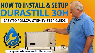 HOW TO INSTALL amp SETUP the Durastill 30H Manual Water Distiller NEW 2023 Model 30H [upl. by Winton219]