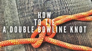 How to tie a double bowline knot [upl. by Aeht]